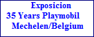Exposicion


































 35 Years Playmobil     


































 Mechelen/Belgium