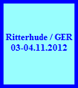 Ritterhude / GER























03-04.11.2012